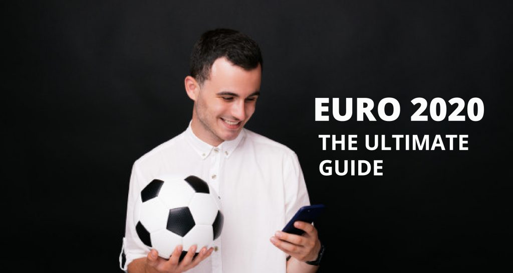 The ultimate guide to Euro 2020 