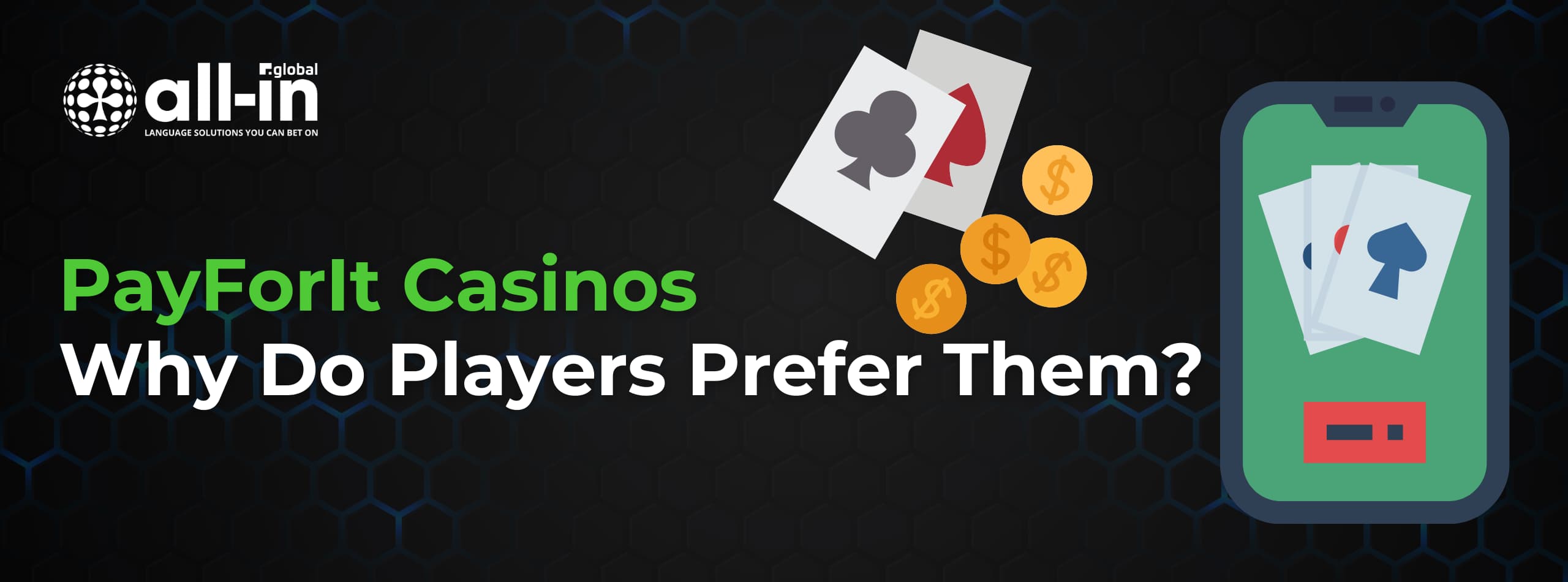A title over a smartphone, playing cards, and coins reads, PayForIt Casinos: Why Do Players Prefer Them?