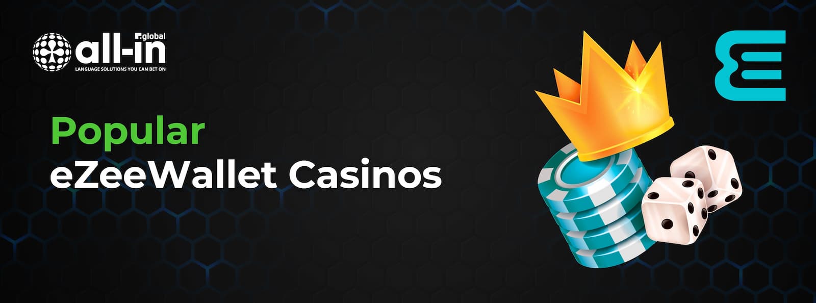 All-in Global banner saying Popular eZeeWallet Casinos and showing it's logo and dice games